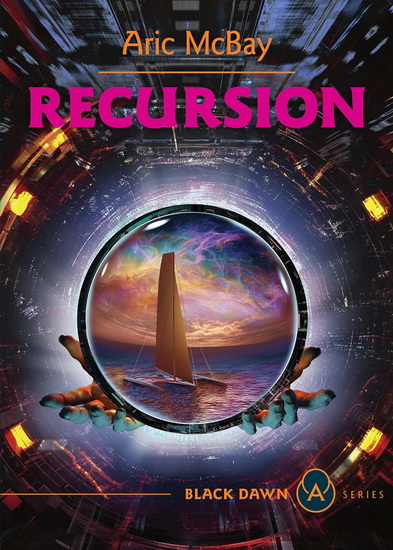 Recursion: Germinal, Book 2 - ARIC MCBAY