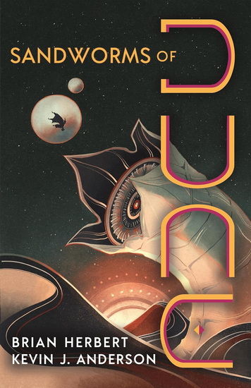 Sandworms of Dune - BRIAN HERBERT - KEVIN J ANDERSON