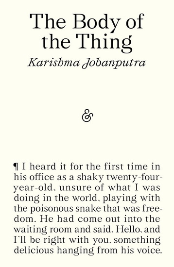 The Body of the Thing - KARISHMA JOBANPUTRA