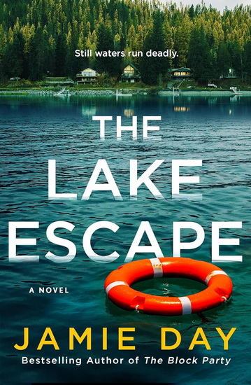 The Lake Escape - JAMIE DAY
