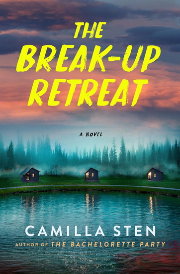 The Break-Up Retreat - CAMILLA STEN