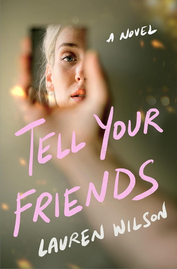 Tell Your Friends - LAUREN WILSON
