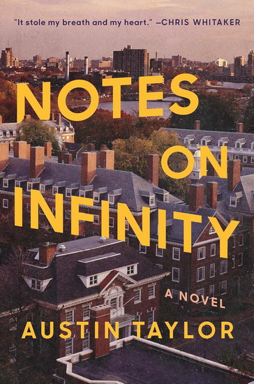 Notes on Infinity - AUSTIN TAYLOR