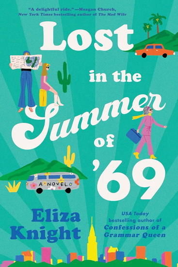 Lost in the Summer of '69 - ELIZA KNIGHT
