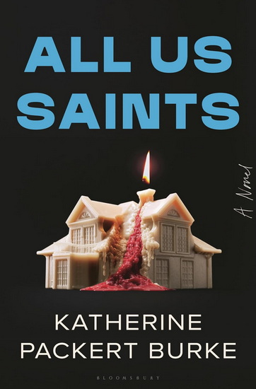 All Us Saints - KATHERINE PACKERT BURKE