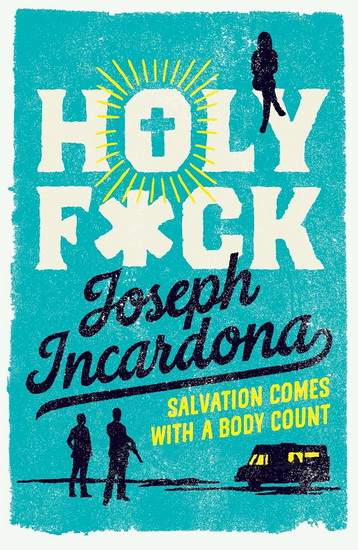 Holy F*ck - INCARDONA JOSEPH - TAYLOR SAM