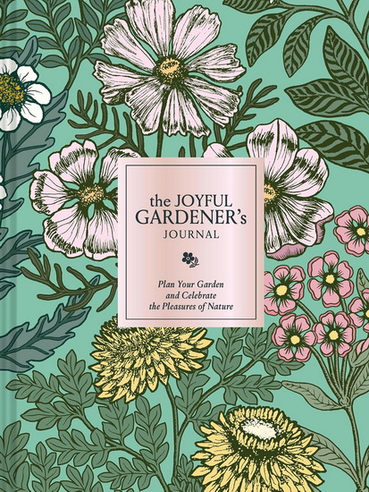 Joyful Gardener's Journal - COLLECTIF