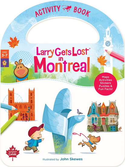 Larry Gets Lost in Montreal - Activity Book - EDOUARD SITBON - JOHN SKEWES