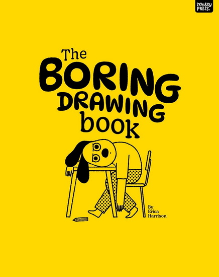 The Boring Drawing Book - ERICA HARRISON