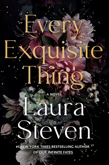 Every Exquisite Thing - LAURA STEVEN