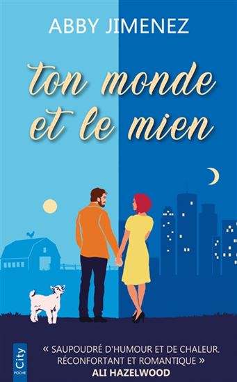 Ton monde et le mien - ABBY JIMENEZ