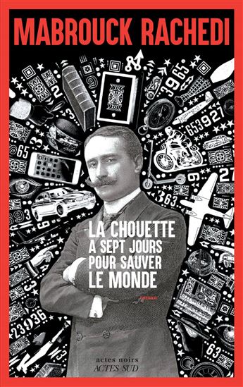 La Chouette a sept jours pour sauver le monde - MABROUCK RACHEDI