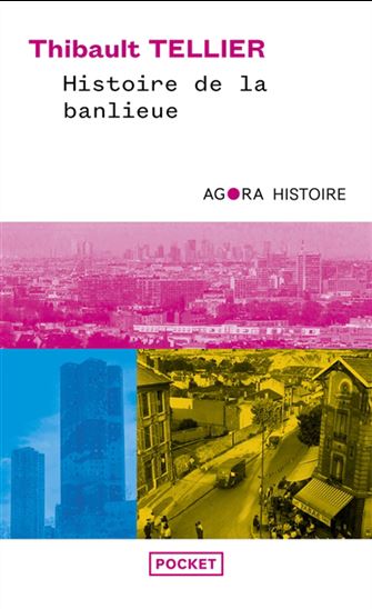 Histoire de la banlieue - THIBAULT TELLIER