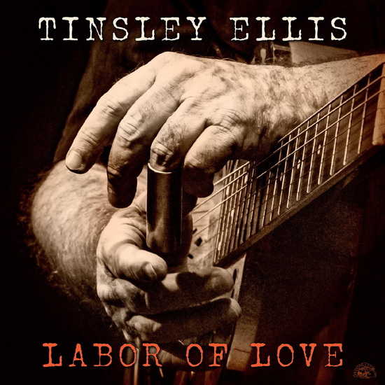 Labor Of Love - TINSLEY ELLIS