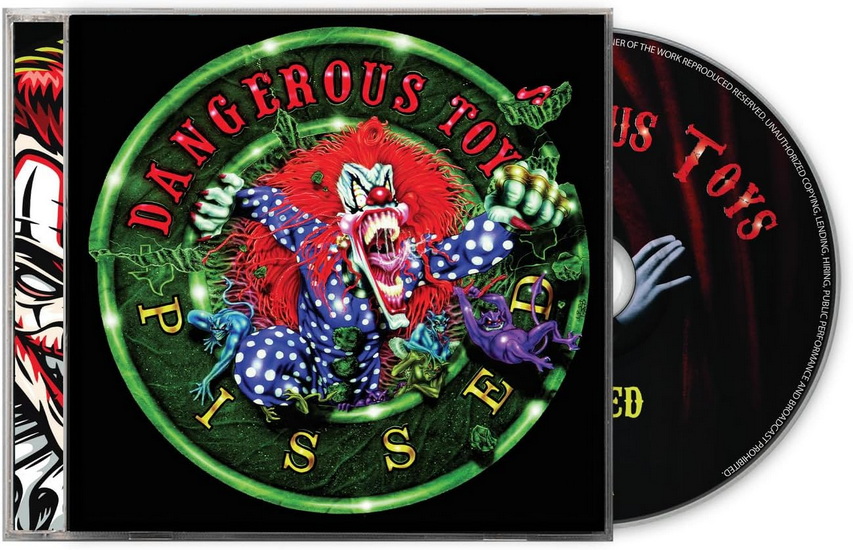 Pissed (Deluxe Edition) - DANGEROUS TOYS