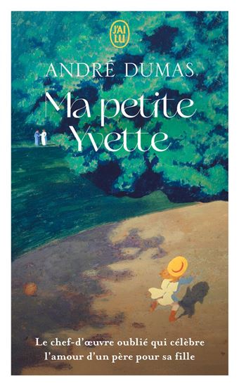 Ma petite Yvette - ANDRÉ DUMAS