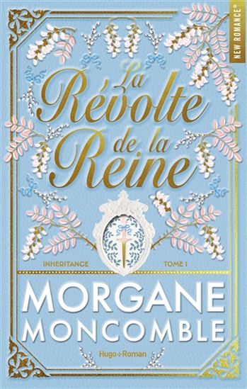 La Révolte de la reine - MORGANE MONCOMBLE