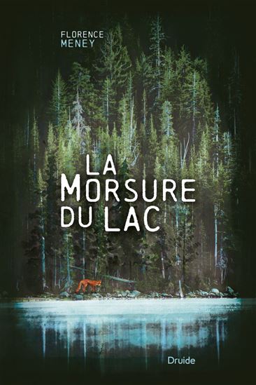 La Morsure du lac - FLORENCE MENEY