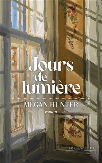 Jours de lumière - MEGAN HUNTER
