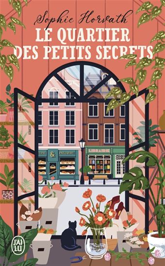 Le Quartier des petits secrets - SOPHIE HORVATH