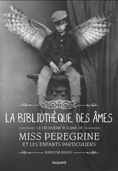 La Bibliothèque des âmes #03 - RANSOM RIGGS