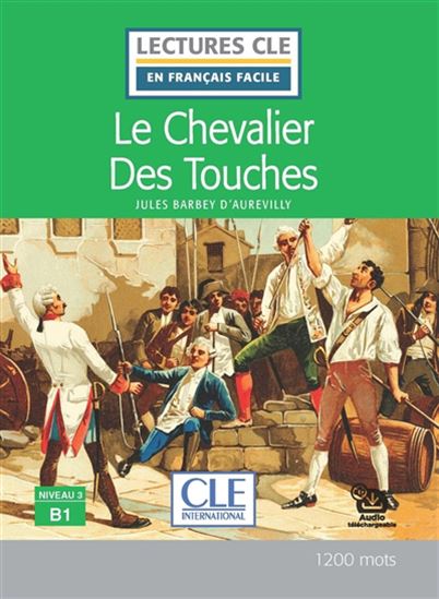 Le Chevalier des Touches Niveau 3 B1 - JULES BARBEY D'AUREVILLY