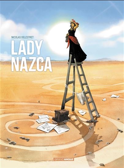 Lady Nazca - NICOLAS DELESTRET