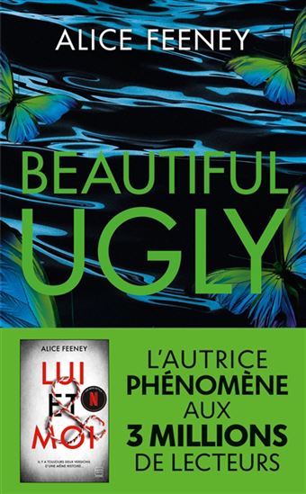 Beautiful ugly - ALICE FEENEY
