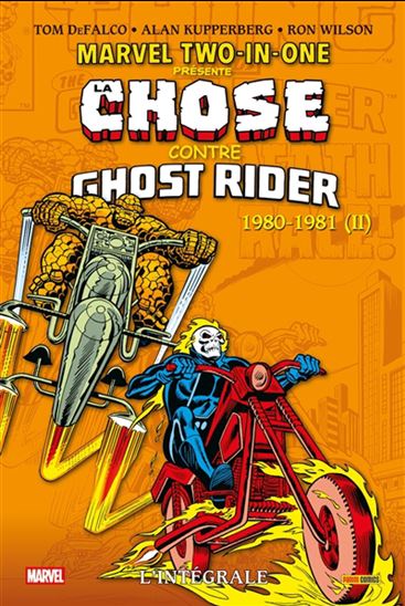 Marvel two-in-one : l'intégrale T.07 La Chose contre Ghost Rider : 1980-1981 - TOM DEFALCO & AL