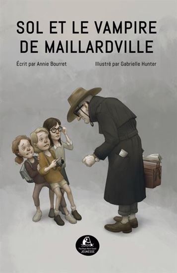 Sol et le vampire de Maillarville - ANNIE BOURRET - GABRIELLE HUNTER