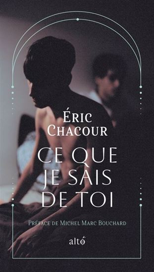 Ce que je sais de toi - ÉRIC CHACOUR