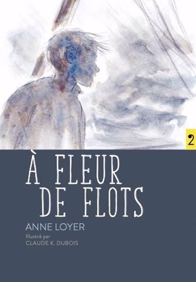 À fleur de flots - ANNE LOYER - CLAUDE K DUBOIS