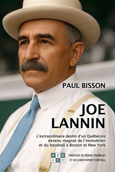 Joe Lannin - PAUL BISSON