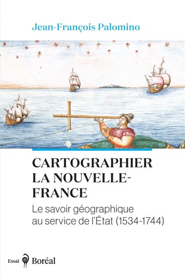 Cartographier la Nouvelle-France - JEAN-FRANÇOIS PALOMINO