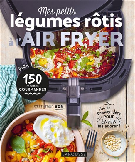 Mes petits légumes rôtis à l'air fryer - COLLECTIF