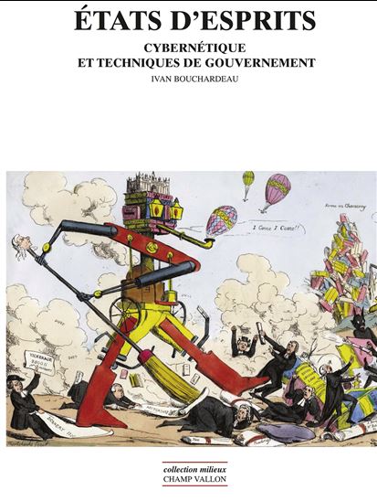 Etats d'esprits : cybernétique et techniques de gouvernement - IVAN ANDREÏ SLADJAN BOUCHARDEAU