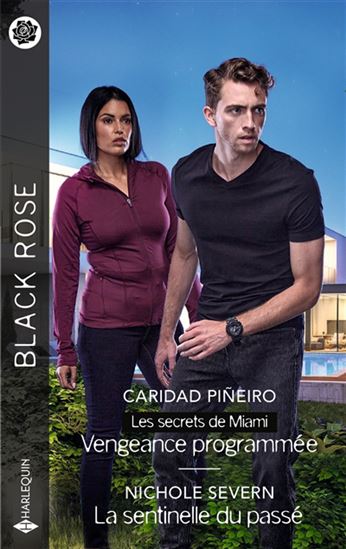 Vengeance programmée/La sentinelle du passé - CARIDAD PINEIRO - NICOLE SEVERN