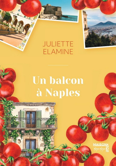 Un balcon à Naples - JULIETTE ELAMINE