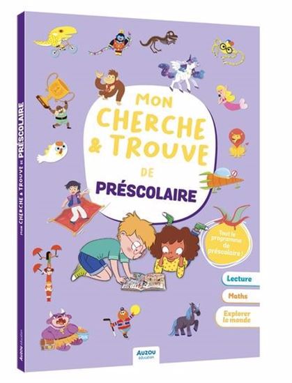 Mon cherche et trouve de préscolaire - AURORE MEYER & AL