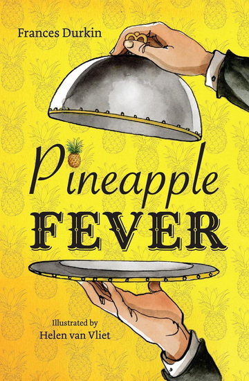 Big Cat Read On – Pineapple Fever - FRANCES DURKIN - HELEN VAN VLIET