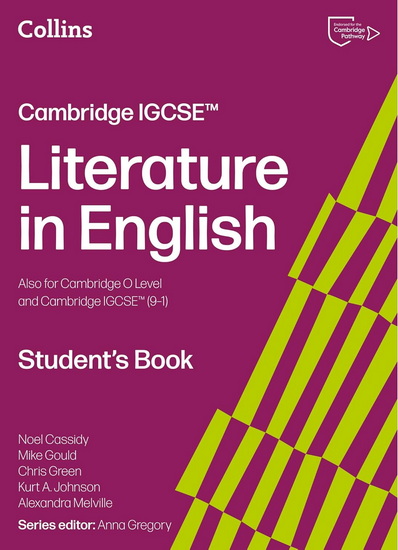 Cambridge IGCSE™ Literature in English Student’s Book (Collins Cambridge IGCSE™) - NOEL CASSIDY - MIKE GOULD
