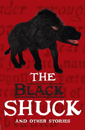 Little Wandle Code – The Black Shuck and Other Stories: Grow the Code Anthology 2 - CAROLINE GREEN - JACQUELINE HARRIS