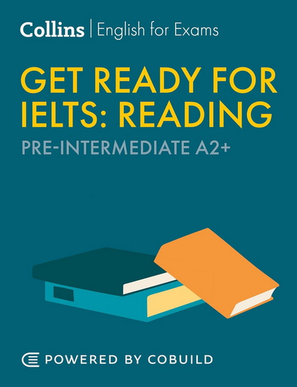 Get Ready for IELTS Reading: IELTS 4+ (A2+) (Collins English for IELTS) - ELS VAN GEYTE