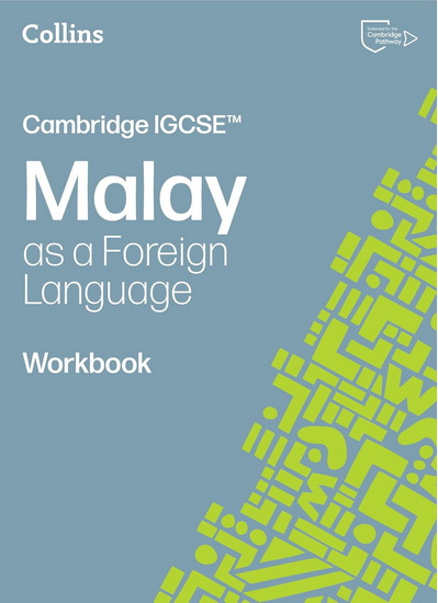 Cambridge IGCSE™ Malay as a Foreign Language Workbook (Collins Cambridge IGCSE™) - COLLECTIF