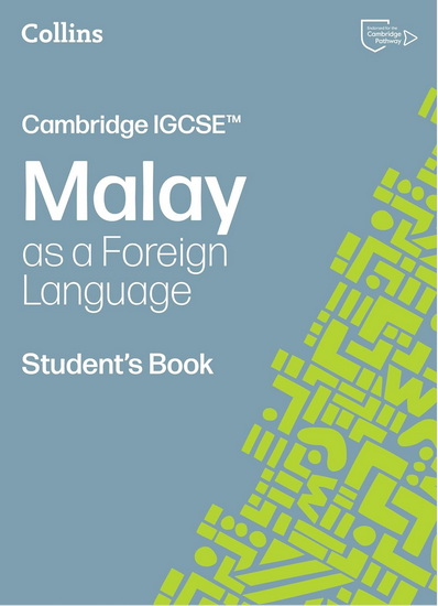 Cambridge IGCSE™ Malay as a Foreign Language Student’s Book (Collins Cambridge IGCSE™) - COLLECTIF