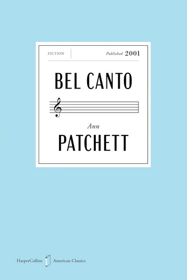 Bel Canto American Classics Edition - ANN PATCHETT