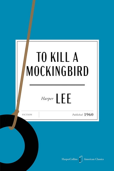 To Kill a Mockingbird American Classics Edition - HARPER LEE