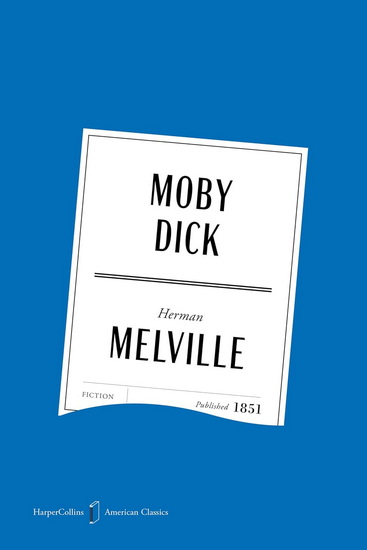 Moby Dick American Classics Edition - HERMAN MELVILLE