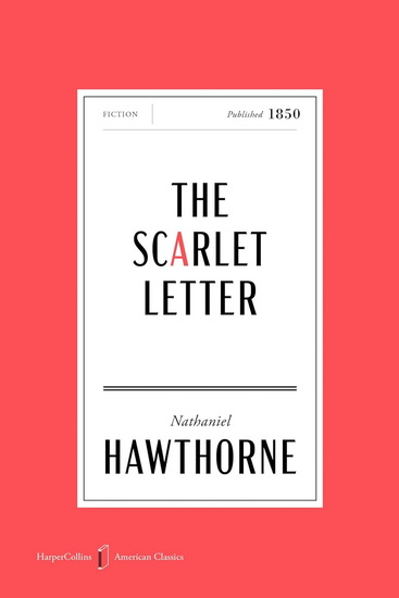 The Scarlet Letter American Classics Edition - NATHANIEL HAWTHORNE