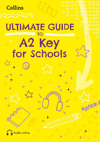Ultimate Guide to A2 Key for Schools - REBECCA ADLARD